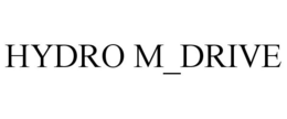 HYDRO M_DRIVE trademark