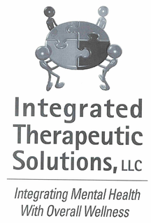 INTEGRATED THERAPEUTIC SOLUTIONS. INTEGRATING MENTAL HEALTH WITH OVERALL WELLNESS trademark
