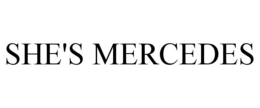 SHE'S MERCEDES trademark