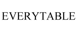 EVERYTABLE trademark