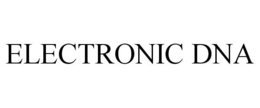 ELECTRONIC DNA trademark