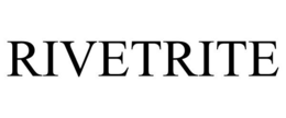 RIVETRITE trademark