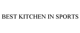 BEST KITCHEN IN SPORTS trademark