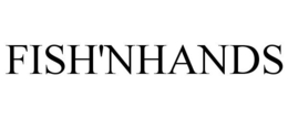 FISH'NHANDS trademark