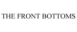 THE FRONT BOTTOMS trademark