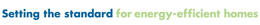 SETTING THE STANDARD FOR ENERGY-EFFICIENT HOMES trademark