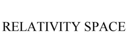 RELATIVITY SPACE trademark
