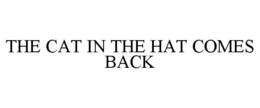 THE CAT IN THE HAT COMES BACK trademark