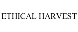 ETHICAL HARVEST trademark