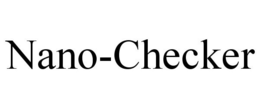 NANO-CHECKER trademark