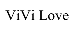 VIVI LOVE trademark