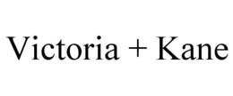 VICTORIA + KANE trademark