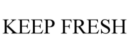 KEEP FRESH trademark