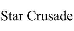 STAR CRUSADE trademark
