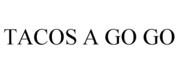TACOS A GO GO trademark