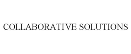 COLLABORATIVE SOLUTIONS trademark