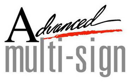 ADVANCED MULTI-SIGN trademark
