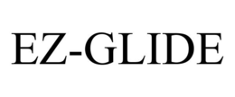 EZ-GLIDE trademark