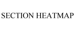 SECTION HEATMAP trademark