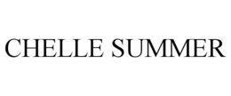 CHELLE SUMMER trademark