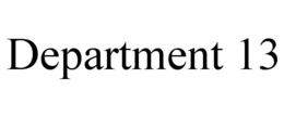 DEPARTMENT 13 trademark