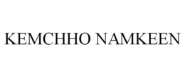 KEMCHHO NAMKEEN trademark