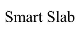 SMART SLAB trademark