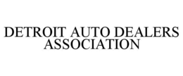 DETROIT AUTO DEALERS ASSOCIATION trademark