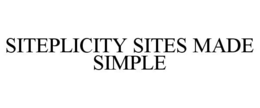 SITEPLICITY SITES MADE SIMPLE trademark