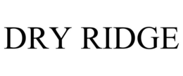 DRY RIDGE trademark