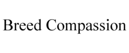 BREED COMPASSION trademark