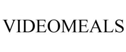 VIDEOMEALS trademark