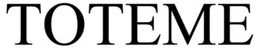 TOTEME trademark