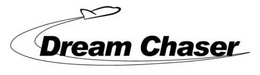 DREAM CHASER trademark