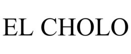 EL CHOLO trademark