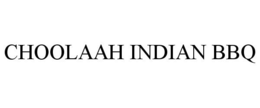 CHOOLAAH INDIAN BBQ trademark