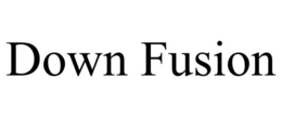 DOWN FUSION trademark