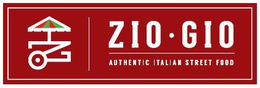 ZIO · GIO AUTHENTIC ITALIAN STREET FOOD trademark