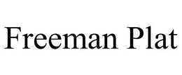 FREEMAN PLAT trademark