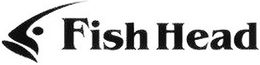 FISH HEAD trademark