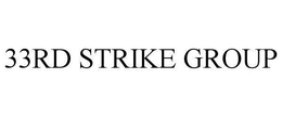 33RD STRIKE GROUP trademark