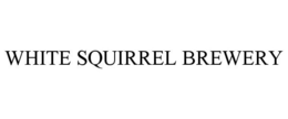 WHITE SQUIRREL BREWERY trademark
