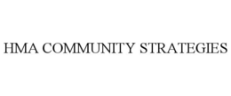 HMA COMMUNITY STRATEGIES trademark