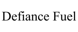 DEFIANCE FUEL trademark