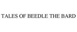 TALES OF BEEDLE THE BARD trademark