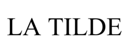 LA TILDE trademark
