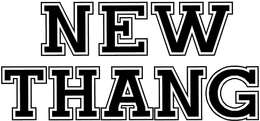 NEW THANG trademark