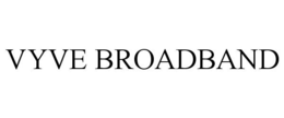 VYVE BROADBAND trademark
