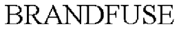 BRANDFUSE trademark
