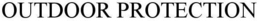 OUTDOOR PROTECTION trademark